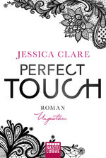 ISBN 9783404174669: Perfect Touch - Ungestüm: Roman (Billionaires and Bridesmaids, Band 1)