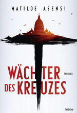 ISBN 9783404176038: Wächter des Kreuzes – Thriller