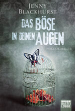 ISBN 9783404176892: Das Böse in deinen Augen : Psychothriller