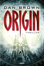 ISBN 9783404177141: Origin – Die größte Verschwörung um Glaube und Wissenschaft. Thriller