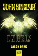 Engel? - Ein John Sinclair Roman