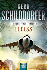 ISBN 9783404178605: Heiß : Ein John-Finch-Thriller