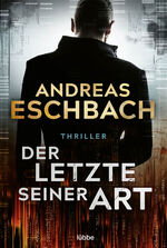 ISBN 9783404180233: Der Letzte seiner Art