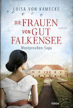 ISBN 9783404180585: Die Frauen von Gut Falkensee