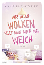 ISBN 9783404180592: Aus allen Wolken fällt man auch mal weich