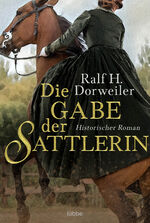 ISBN 9783404180790: Die Gabe der Sattlerin