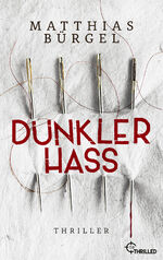 ISBN 9783404180844: Dunkler Hass : Thriller