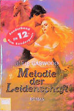 ISBN 9783404182701: Melodie der Leidenschaft