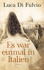 ISBN 9783404183432: Es war einmal in Italien