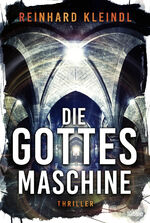 ISBN 9783404184170: Die Gottesmaschine