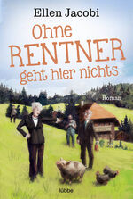 ISBN 9783404184309: Ohne Rentner geht hier nichts