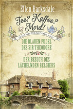 ISBN 9783404185313: Tee? Kaffee? Mord! Die blauen Pudel des Sir Theodore / Der Besuch des lächelnden Belgiers