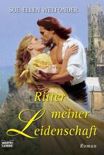 ISBN 9783404187492: Ritter meiner Leidenschaft – Roman