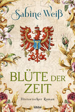 ISBN 9783404188567: Blüte der Zeit. Historischer Roman