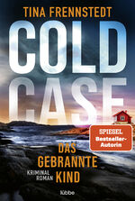 ISBN 9783404189359: COLD CASE - Das gebrannte Kind