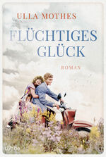 ISBN 9783404192731: Flüchtiges Glück