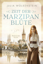 ISBN 9783404193585: Zeit der Marzipanblüte - Historischer Roman