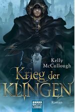 Kelly McCullough: Krieg der Klingen. Rom Kelly McCullough: Krieg der Klingen. Rom