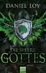 ISBN 9783404207763: Die Speere Gottes