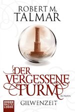 Robert M. Talmar: Der vergessene Turm