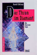 ISBN 9783404212125: Die Elenium-Saga / Der Thron im Diamant – Die Elenium-Saga, Bd. 1