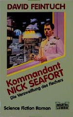 ISBN 9783404231904: Die Nick Seafort-Saga / Kommandant Nick Seafort - Die Verzweiflung des Fischers