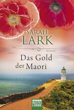 ISBN 9783404260881: Das Gold der Maori: Roman (Die Kauri-Trilogie)