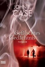 ISBN 9783404267750: Gefälschtes Gedächtnis