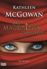 ISBN 9783404270026: Das Magdalena-Evangelium: Roman (Allgemeine Reihe. Bastei Lübbe Taschenbücher)