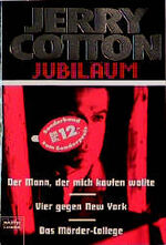 ISBN 9783404319169: Der Mann, der mich kaufen wollte/Vier gegen New York/Das Mörder-College