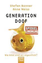 ISBN 9783404605965: Generation Doof – Wie blöd sind wir eigentlich?