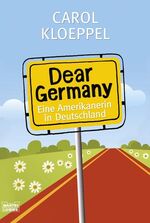 Dear Germany – Eine Amerikanerin in Deutschland