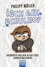 ISBN 9783404606962: Isch geh Schulhof - Unerhörtes aus dem Alltag eines Grundschullehrers