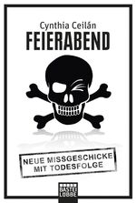 ISBN 9783404607211: Feierabend - Neue Missgeschicke mit Todesfolge