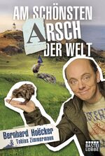 ISBN 9783404607396: Am schönsten Arsch der Welt - Bekenntnisse eines Neuseelandreisenden