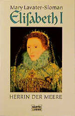 ISBN 9783404610396: Elisabeth I.