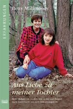 ISBN 9783404612819: Aus Liebe zu meiner Tochter – Die Fortsetzung des Weltbestsellers "Nicht ohne meine Tochter"