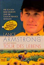 ISBN 9783404614707: Tour des Lebens. Wie ich den Krebs besiegte und die Tour de France gewann