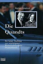 ISBN 9783404615506: Die Quandts – Ihr leiser Aufstieg zur mächtigsten Wirtschaftsdyn