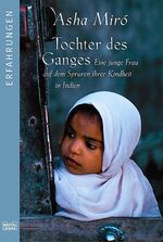 ISBN 9783404615735: Tochter des Ganges - Eine junge Frau auf den Spuren ihrer Kindheit in Indien