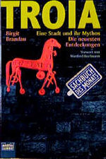 ISBN 9783404641659: Troia. Eine Stadt und ihr Mythos.