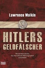 ISBN 9783404642281: Hitlers Geldfälscher: Wie die Nazis planten, das internationale Währungssystem auszuhebeln