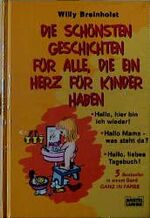 ISBN 9783404715152: Die schönsten Geschichten für alle, die ein Herz für Kinder haben