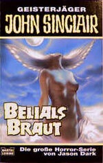 ISBN 9783404732401: Belials Braut. Geisterjäger John Sinclair