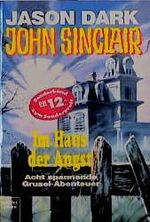 ISBN 9783404739172: Im Haus der Angst, JOHN SINCLAIR JUMBO-BÄNDE, GEISTERJÄGER