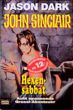 ISBN 9783404739257: John Sinclair: Hexensabbat - Acht spannende Grusel-Abenteuer