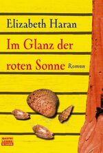 ISBN 9783404771073: Im Glanz der roten Sonne – Roman