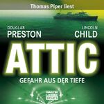 ISBN 9783404772353: Attic Gefahr aus der Tiefe