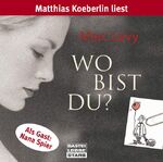 ISBN 9783404772377: Wo bist Du ?