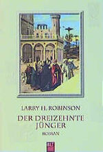 ISBN 9783404920921: Der dreizehnte Jünger